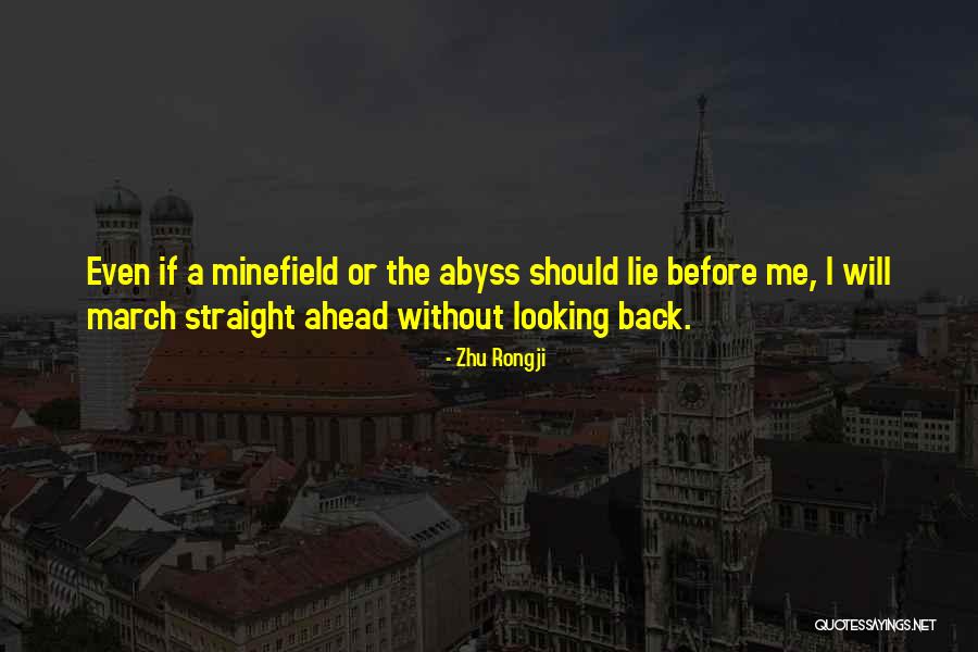 Looking Ahead And Not Back Quotes By Zhu Rongji