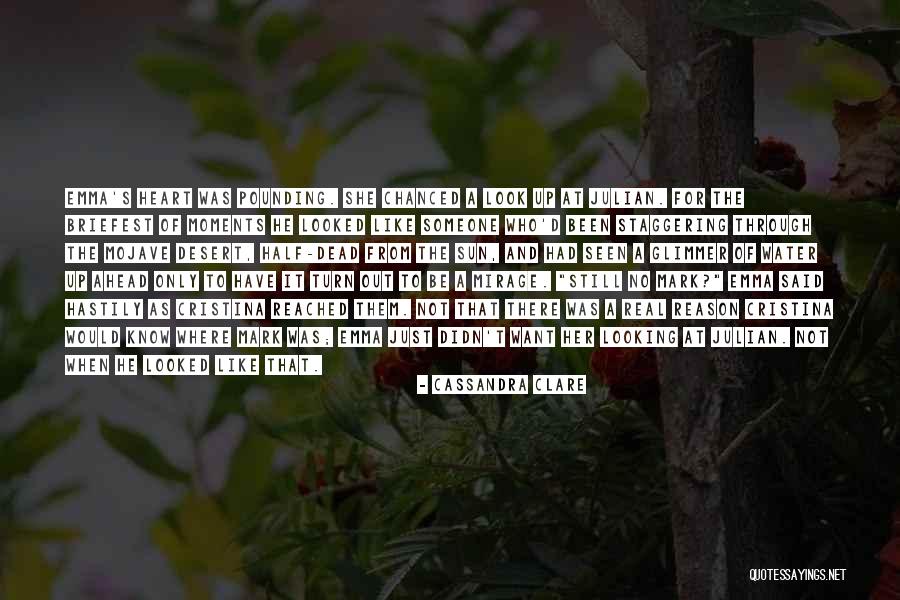 Looking Ahead Quotes By Cassandra Clare Looking Ahead Quotes By Cassandra Clare