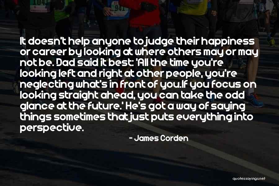 Looking Ahead Quotes By James Corden