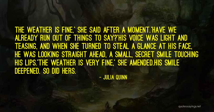 Looking Ahead Quotes By Julia Quinn