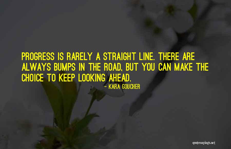 Looking Ahead Quotes By Kara Goucher