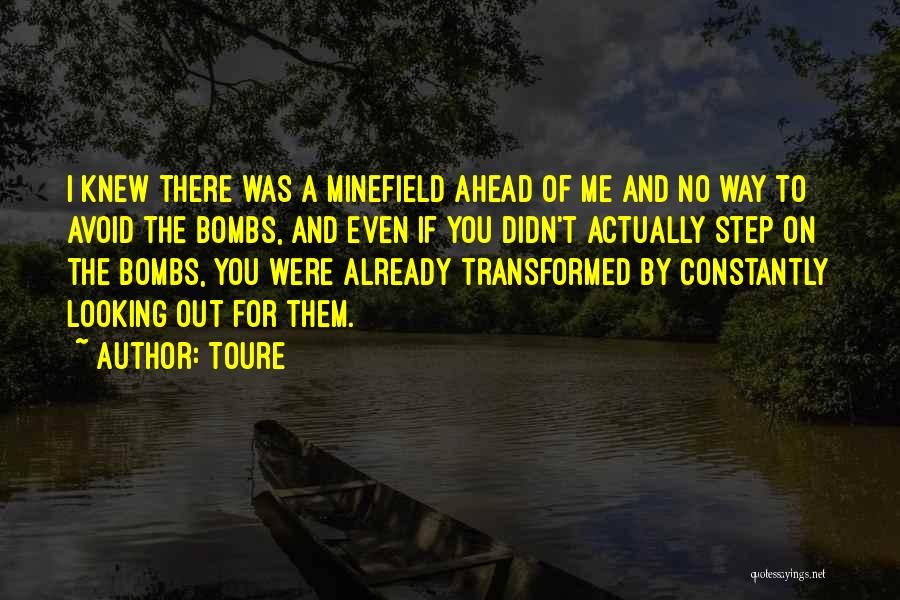 Looking Ahead Quotes By Toure