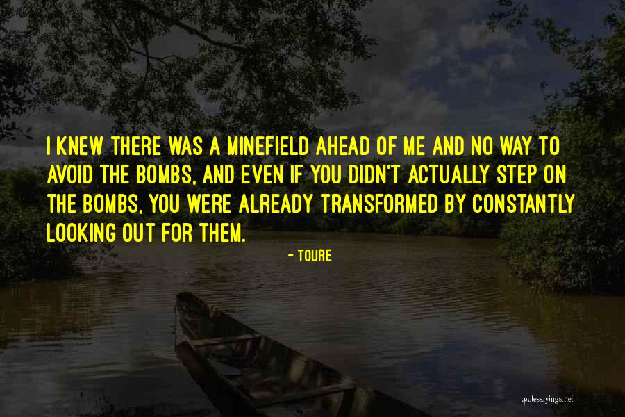 Looking Ahead Quotes By Toure