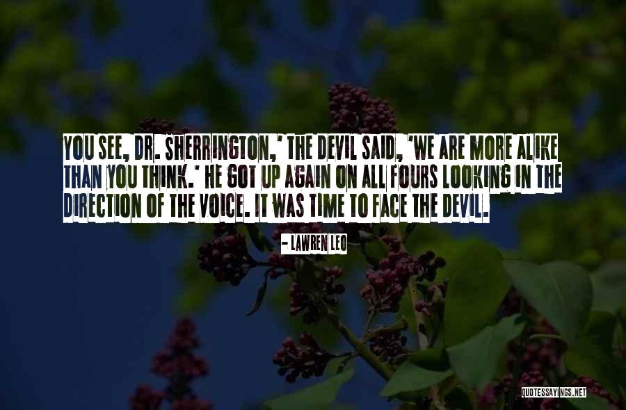 Looking Alike Quotes By Lawren Leo Looking Alike Quotes By Lawren Leo