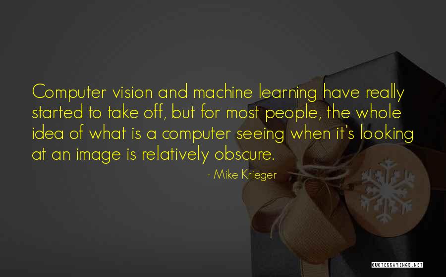 Looking And Seeing Quotes By Mike Krieger Looking And Seeing Quotes By Mike Krieger