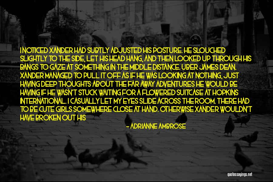 Looking At A Distance Quotes By Adrianne Ambrose Looking At A Distance Quotes By Adrianne Ambrose