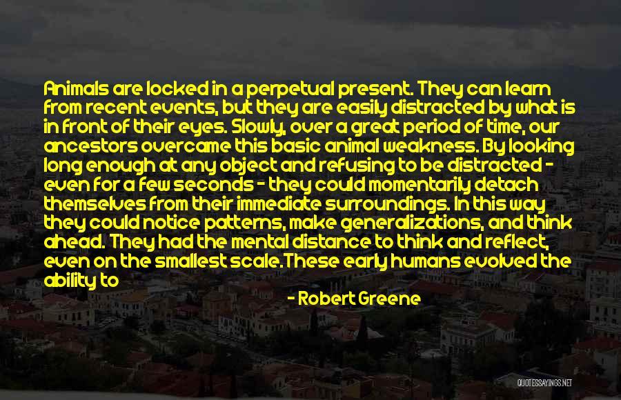 Looking At A Distance Quotes By Robert Greene Looking At A Distance Quotes By Robert Greene
