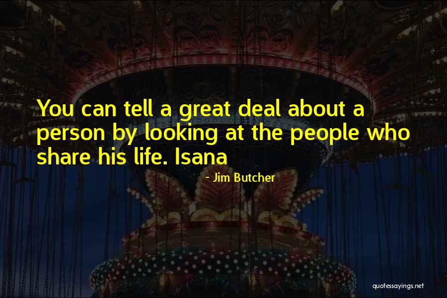 Looking At A Person Quotes By Jim Butcher Looking At A Person Quotes By Jim Butcher