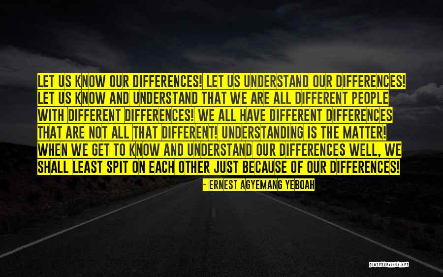 Looking At Each Other Quotes By Ernest Agyemang Yeboah Looking At Each Other Quotes By Ernest Agyemang Yeboah