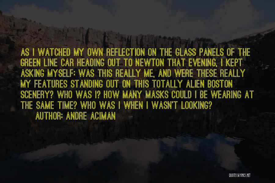 Looking At Scenery Quotes By Andre Aciman