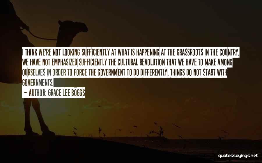 Looking At Someone Differently Quotes By Grace Lee Boggs