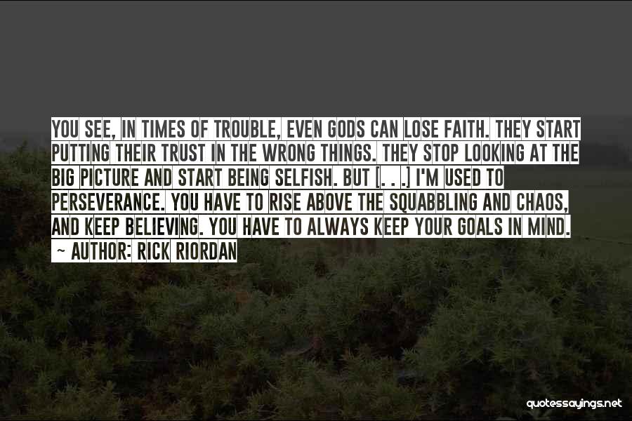 Looking At The Big Picture Quotes By Rick Riordan