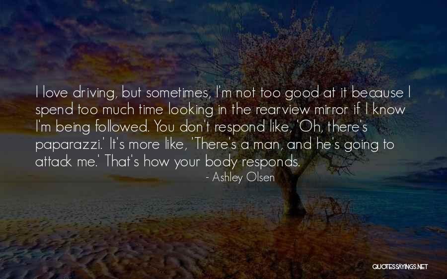 Looking At The Man In The Mirror Quotes By Ashley Olsen Looking At The Man In The Mirror Quotes By Ashley Olsen