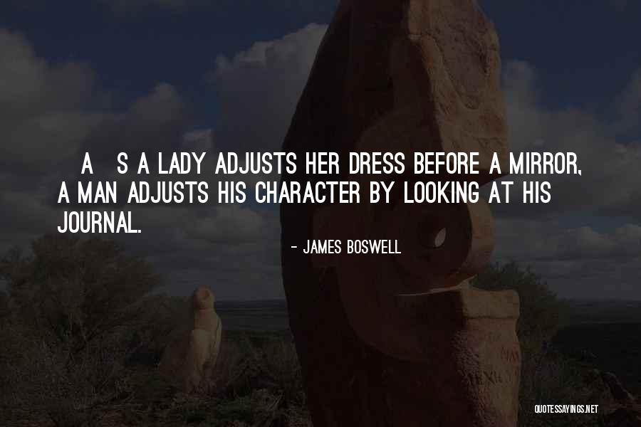 Looking At The Man In The Mirror Quotes By James Boswell