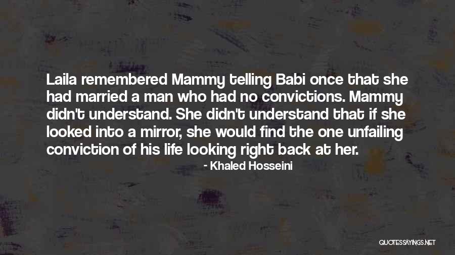 Looking At The Man In The Mirror Quotes By Khaled Hosseini Looking At The Man In The Mirror Quotes By Khaled Hosseini