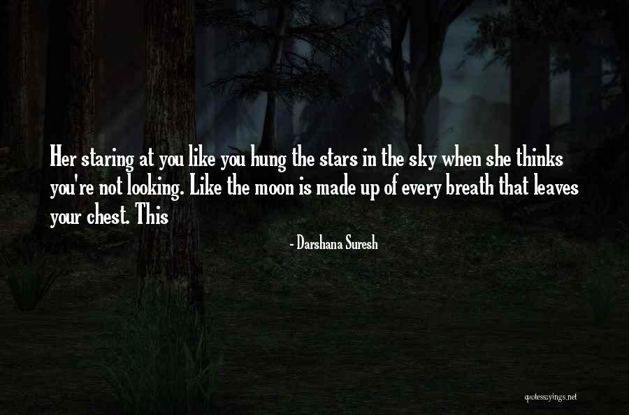 Looking At The Moon Quotes By Darshana Suresh