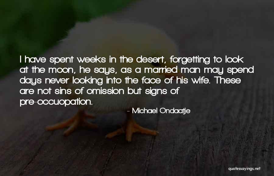 Looking At The Moon Quotes By Michael Ondaatje