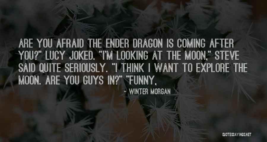 Looking At The Moon Quotes By Winter Morgan