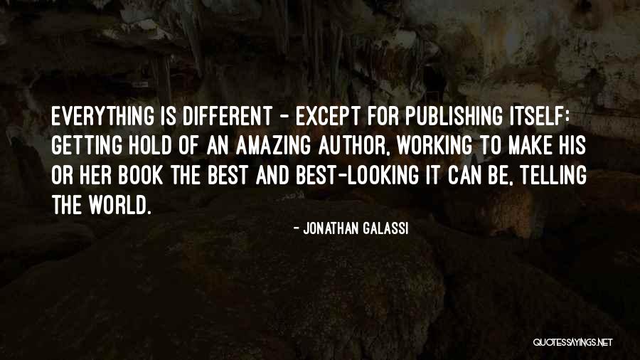 Looking At The World In A Different Way Quotes By Jonathan Galassi Looking At The World In A Different Way Quotes By Jonathan Galassi
