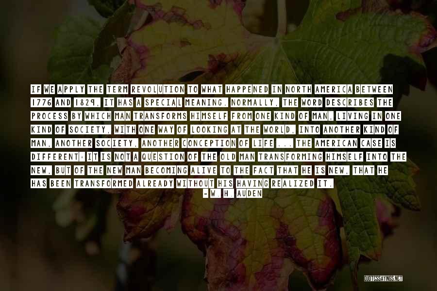 Looking At The World In A Different Way Quotes By W. H. Auden Looking At The World In A Different Way Quotes By W. H. Auden
