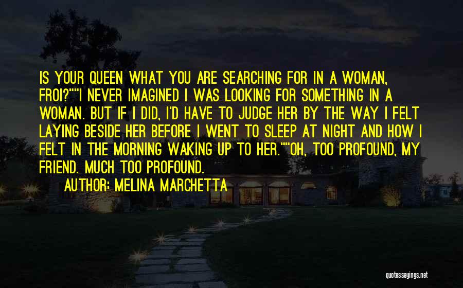 Looking At Yourself Before You Judge Others Quotes By Melina Marchetta