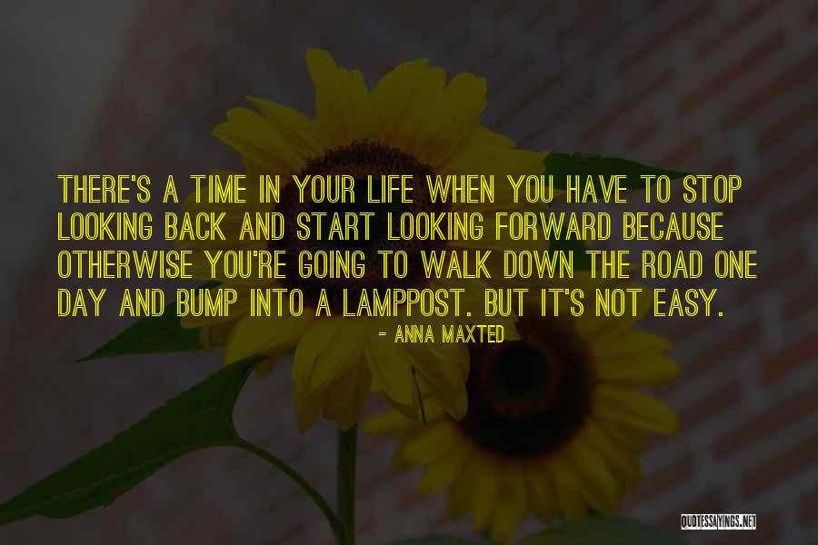 Looking Back And Forward Quotes By Anna Maxted Looking Back And Forward Quotes By Anna Maxted