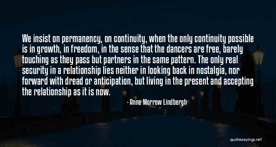Looking Back And Forward Quotes By Anne Morrow Lindbergh Looking Back And Forward Quotes By Anne Morrow Lindbergh
