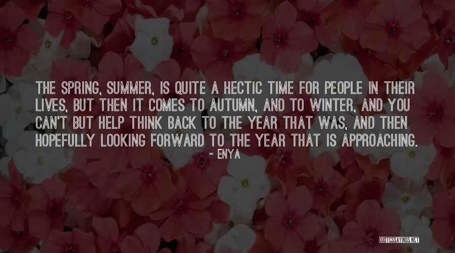 Looking Back And Forward Quotes By Enya Looking Back And Forward Quotes By Enya