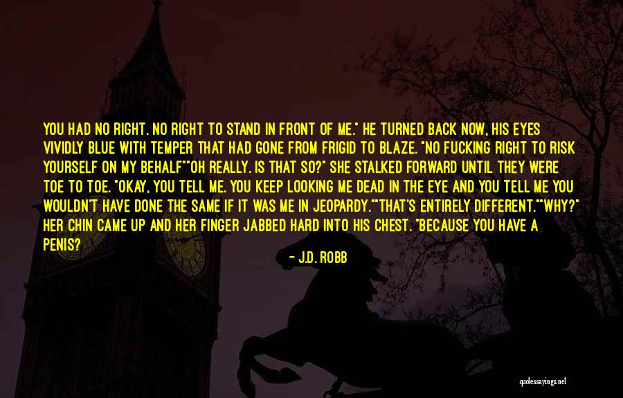 Looking Back And Forward Quotes By J.D. Robb Looking Back And Forward Quotes By J.D. Robb