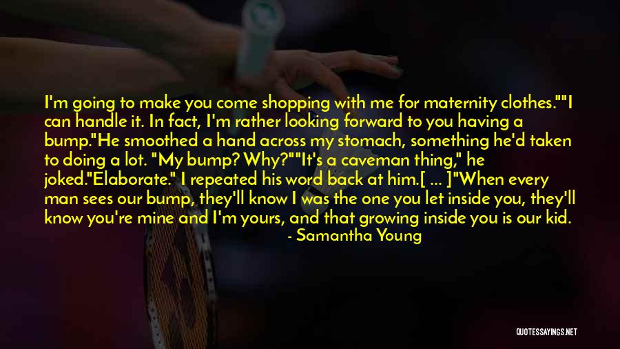 Looking Back And Forward Quotes By Samantha Young Looking Back And Forward Quotes By Samantha Young