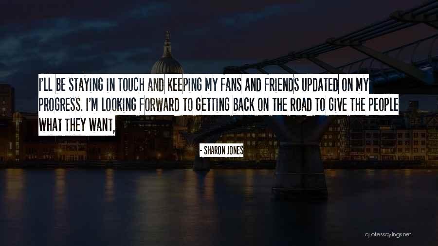 Looking Back And Forward Quotes By Sharon Jones Looking Back And Forward Quotes By Sharon Jones