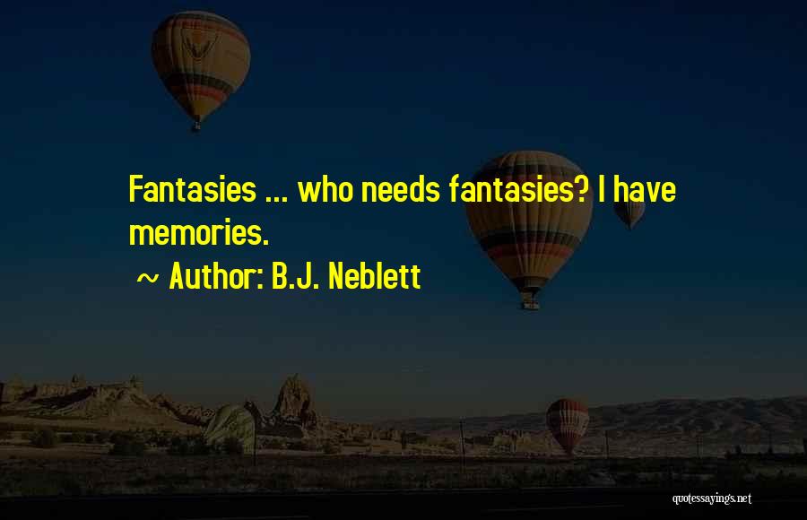 Looking Back At Memories Quotes By B.J. Neblett