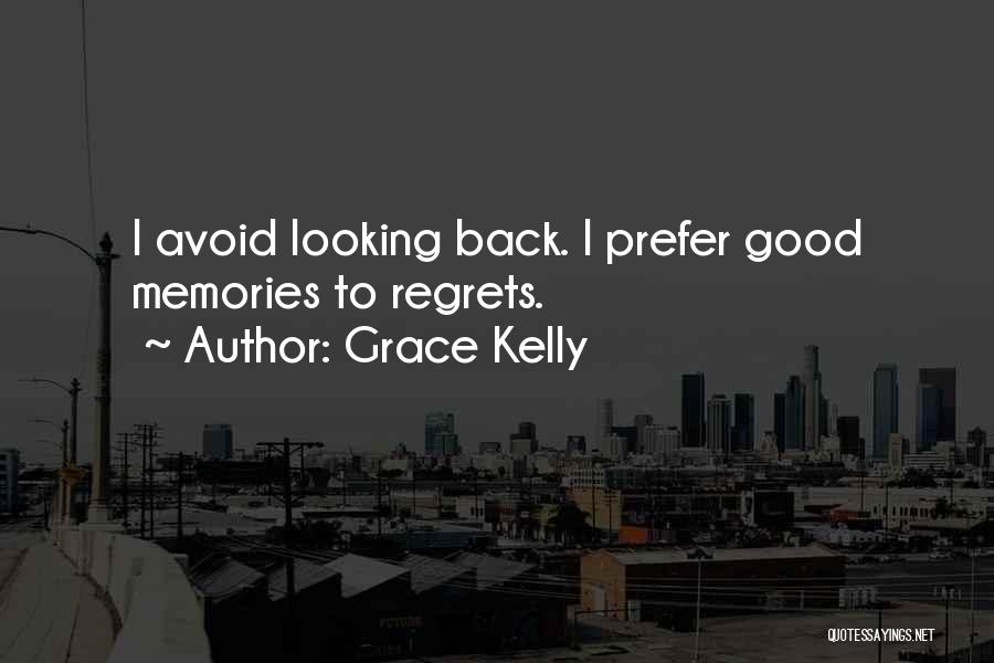 Looking Back At Memories Quotes By Grace Kelly