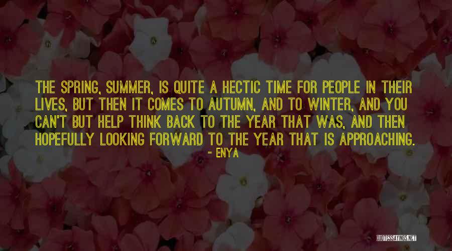 Looking Back Looking Forward Quotes By Enya Looking Back Looking Forward Quotes By Enya