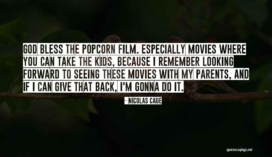 Looking Back Looking Forward Quotes By Nicolas Cage Looking Back Looking Forward Quotes By Nicolas Cage