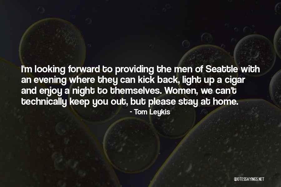Looking Back Looking Forward Quotes By Tom Leykis Looking Back Looking Forward Quotes By Tom Leykis