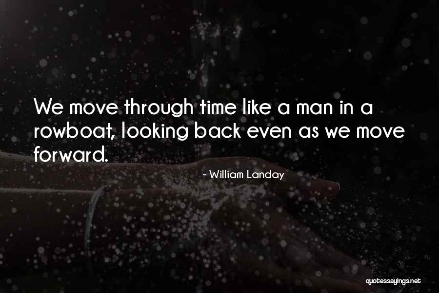 Looking Back Looking Forward Quotes By William Landay Looking Back Looking Forward Quotes By William Landay