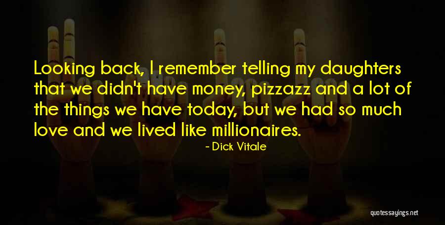 Looking Back Love Quotes By Dick Vitale