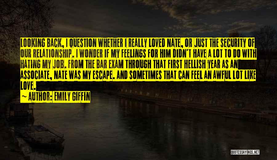 Looking Back Love Quotes By Emily Giffin