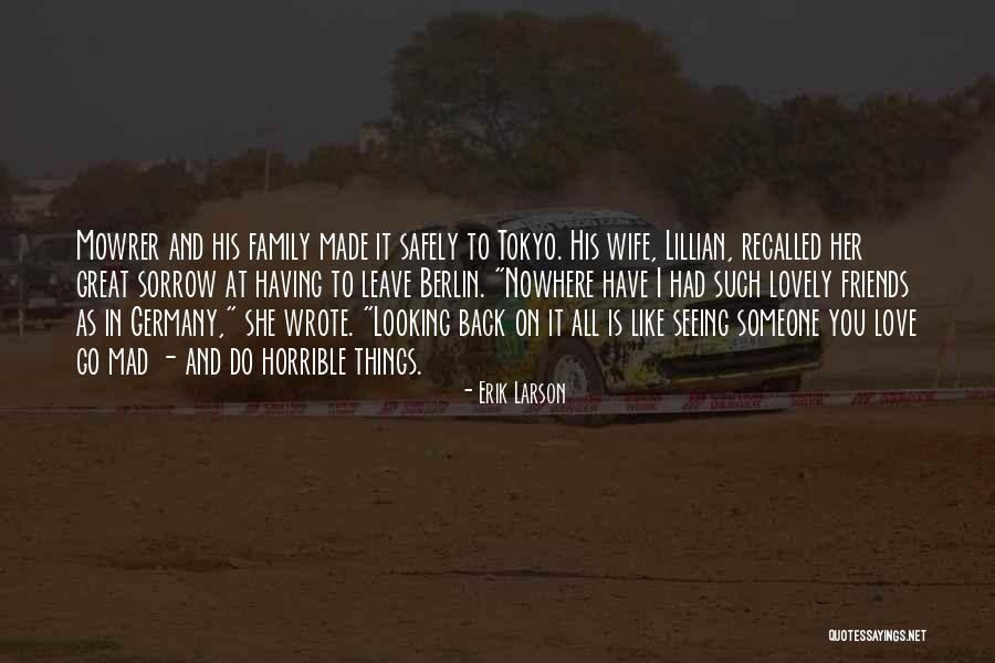 Looking Back Love Quotes By Erik Larson Looking Back Love Quotes By Erik Larson