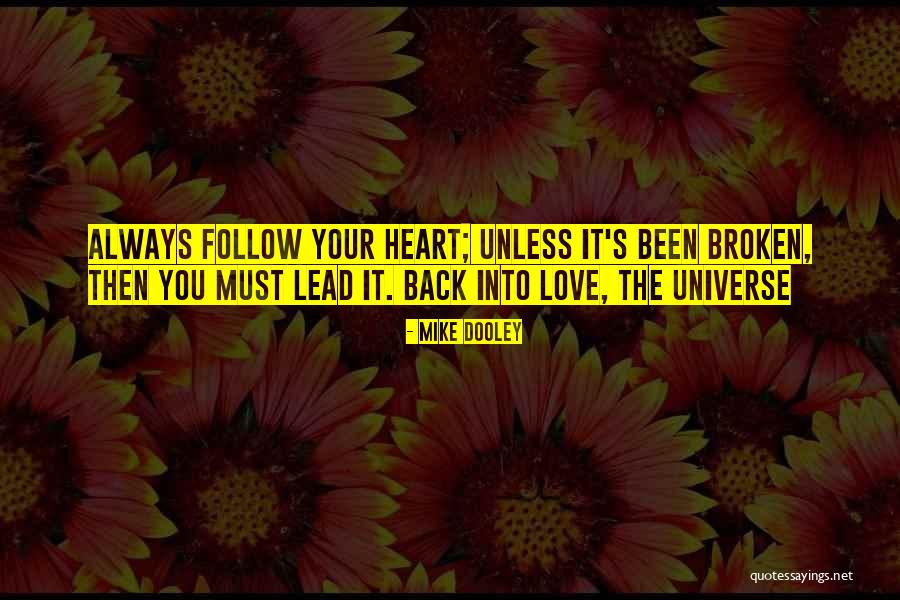 Looking Back Love Quotes By Mike Dooley Looking Back Love Quotes By Mike Dooley