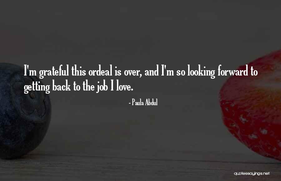 Looking Back Love Quotes By Paula Abdul