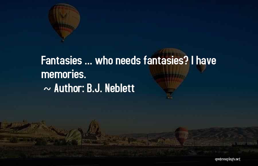 Looking Back Memories Quotes By B.J. Neblett