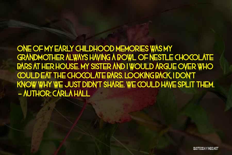 Looking Back Memories Quotes By Carla Hall