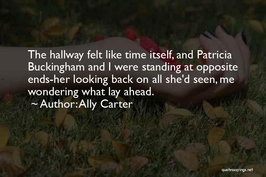 Looking Back On Life Quotes By Ally Carter