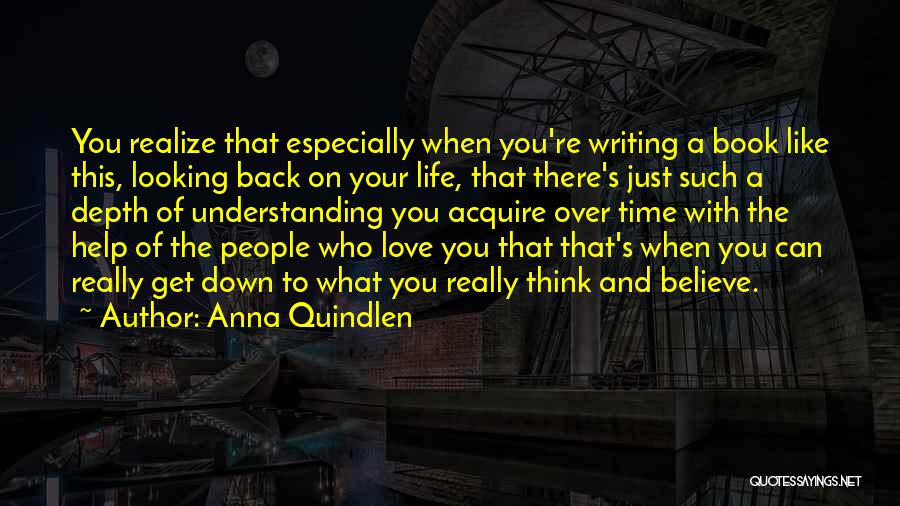 Looking Back On Life Quotes By Anna Quindlen