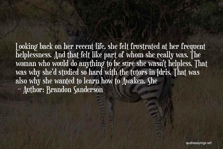 Looking Back On Life Quotes By Brandon Sanderson