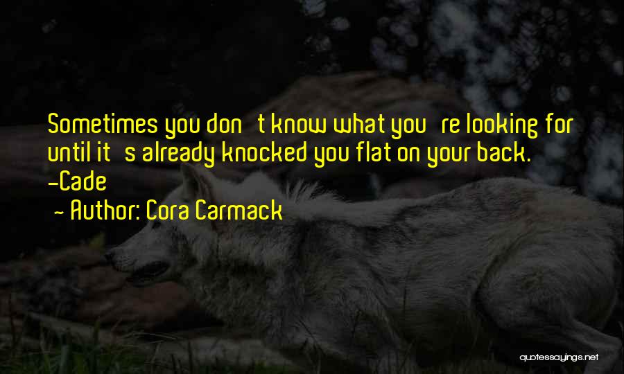 Looking Back On Life Quotes By Cora Carmack