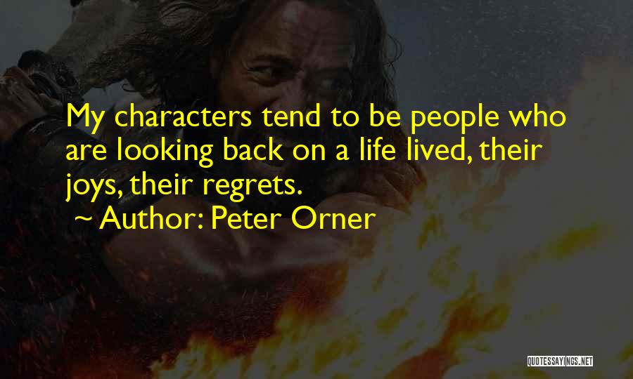 Looking Back On Life Quotes By Peter Orner