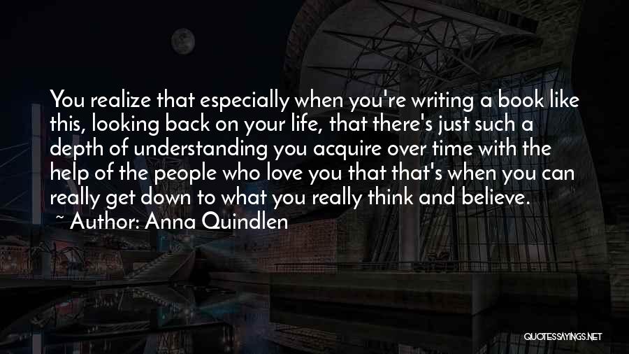 Looking Back On Your Life Quotes By Anna Quindlen